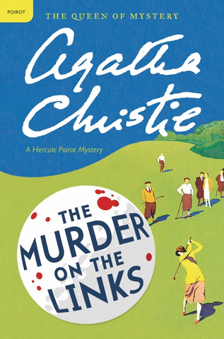 The Murder on the Links : A Hercule Poirot Mystery