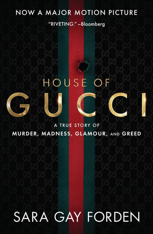 The House of Gucci [Movie Tie-in] UK : A True Story of Murder, Madness, Glamour, and Greed