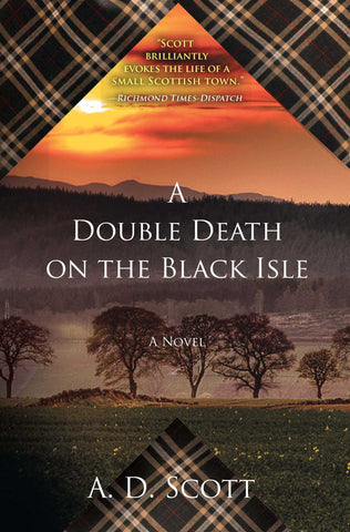 A Double Death on the Black Isle : A Novel
