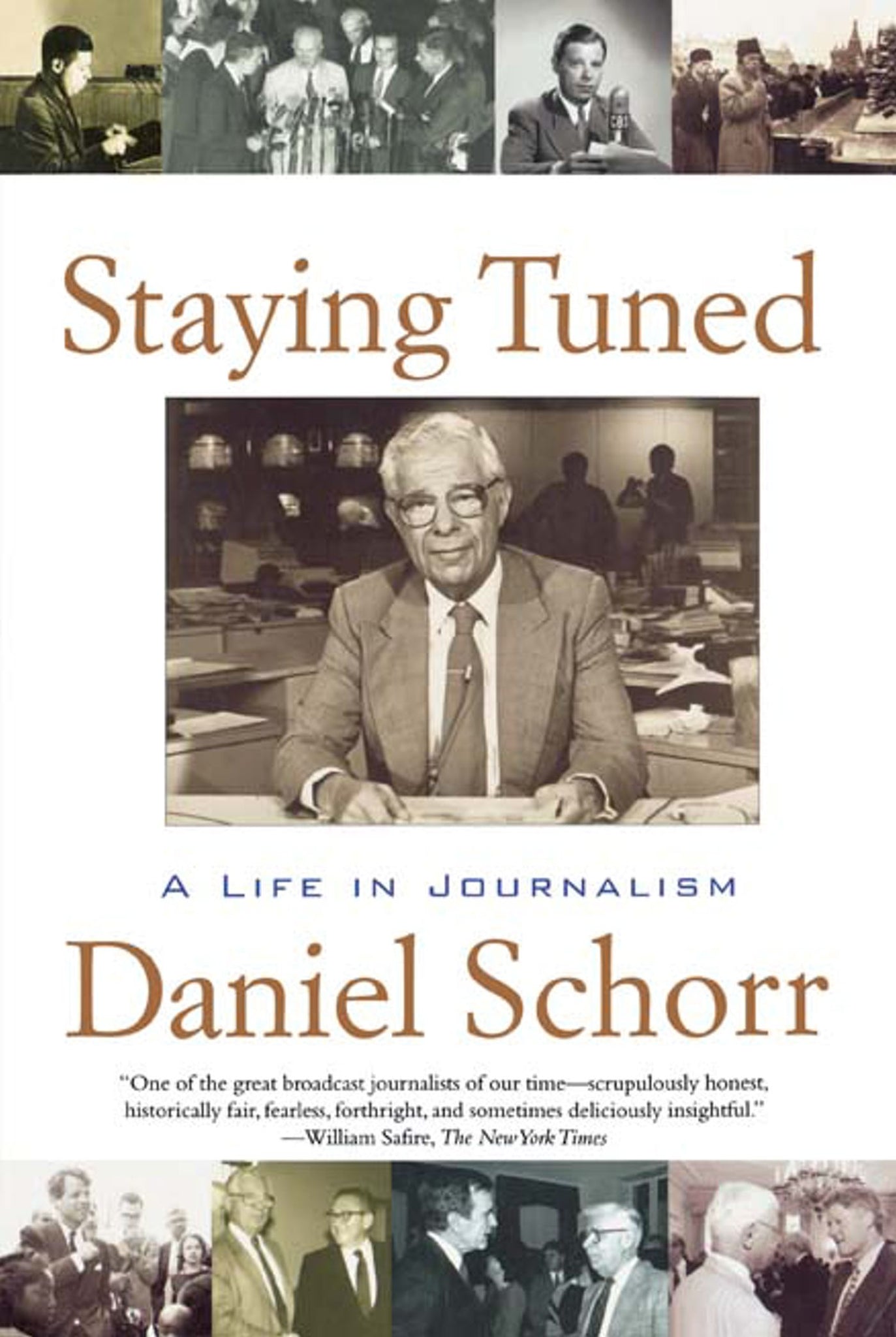 Staying Tuned : A Life in Journalism