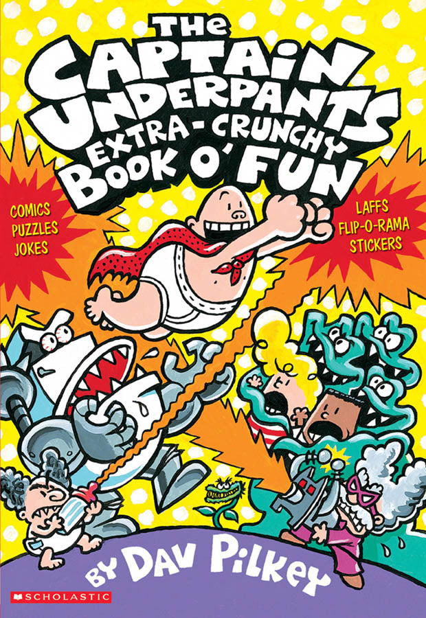 The Captain Underpants Extra-Crunchy Book O' Fun (Captain