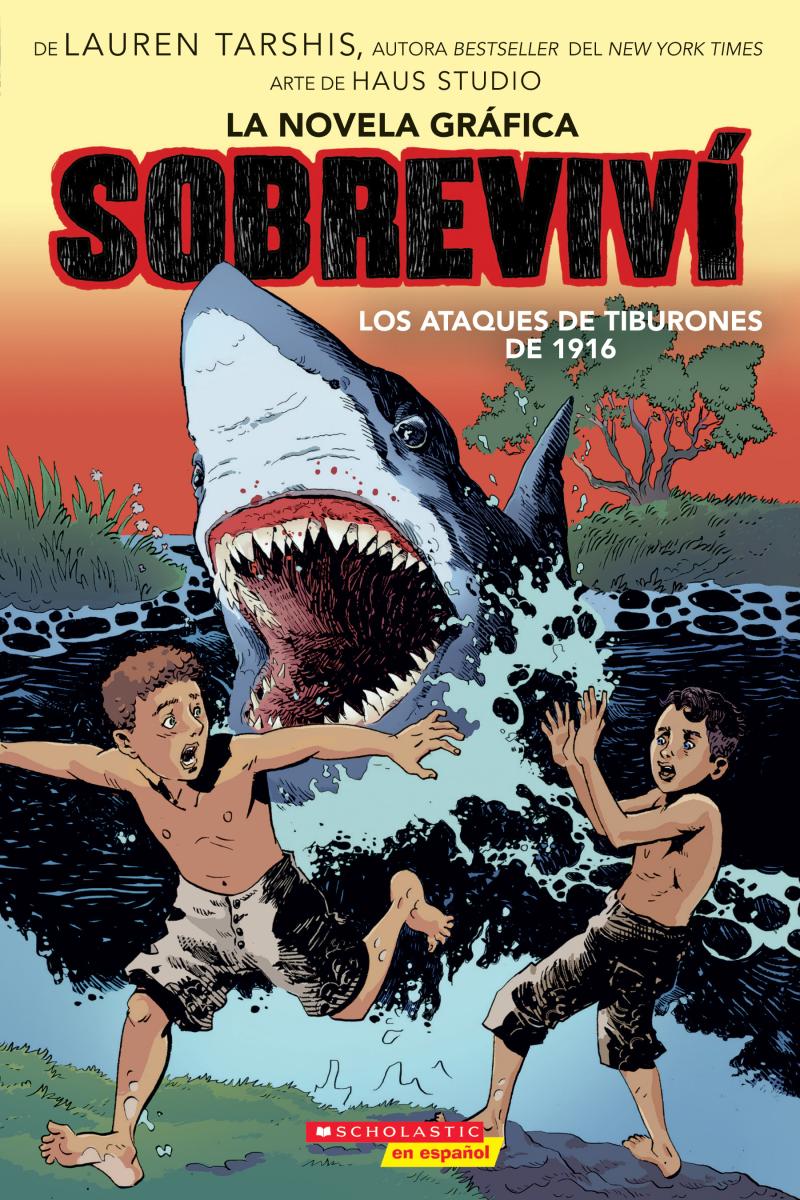 Sobreviví los ataques de tiburones de 1916 (Graphix) (I Survived the Shark Attacks of 1916)