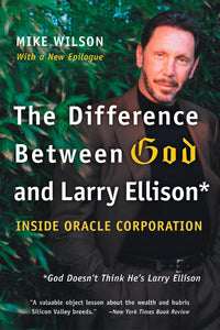 The Difference Between God and Larry Ellison : *God Doesn't Think He's Larry Ellison