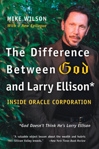 The Difference Between God and Larry Ellison : *God Doesn't Think He's Larry Ellison