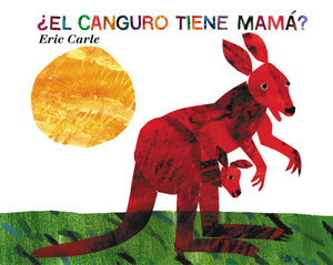 ¿El canguro tiene mamá? : Does a Kangaroo Have a Mother, Too? (Spanish edition)