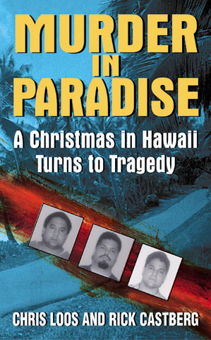 Murder in Paradise : A Christmas in Hawaii Turns to Tragedy