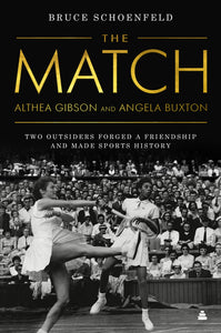 The Match : Two Outsiders Forged a Friendship and Made Sports History