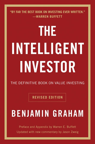 The Intelligent Investor Rev Ed. : The Definitive Book on Value Investing