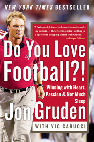 Do You Love Football?! : Winning with Heart, Passion, and Not Much Sleep