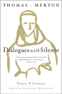 Dialogues with Silence : Prayers & Drawings