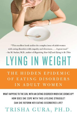 Lying in Weight : The Hidden Epidemic of Eating Disorders in Adult Women
