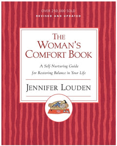 Woman's Cofort Book : A Self-Nurturing Guide for Restoring Balance in Your Life