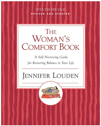 Woman's Cofort Book : A Self-Nurturing Guide for Restoring Balance in Your Life