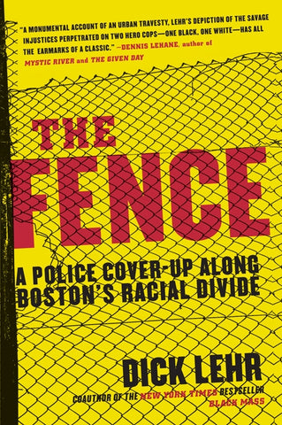 The Fence : A Police Cover-up Along Boston's Racial Divide