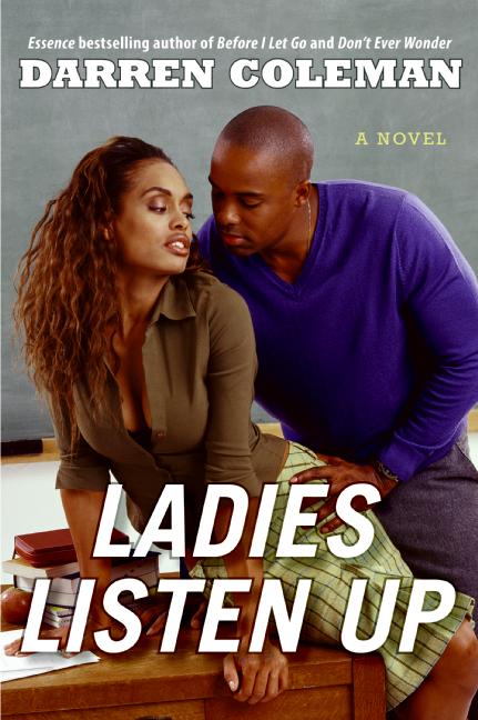 Ladies Listen Up : A Novel