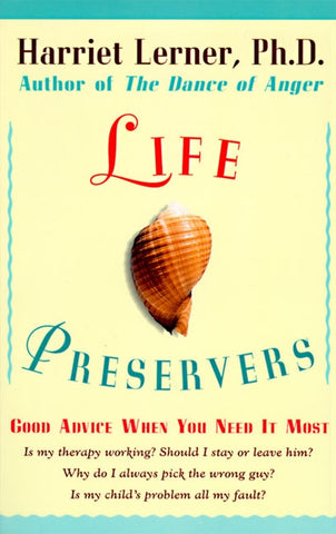 Life Preservers : Good Advice When You Need It Most