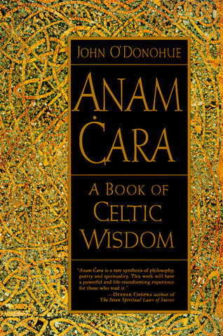 Anam Cara : A Book of Celtic Wisdom