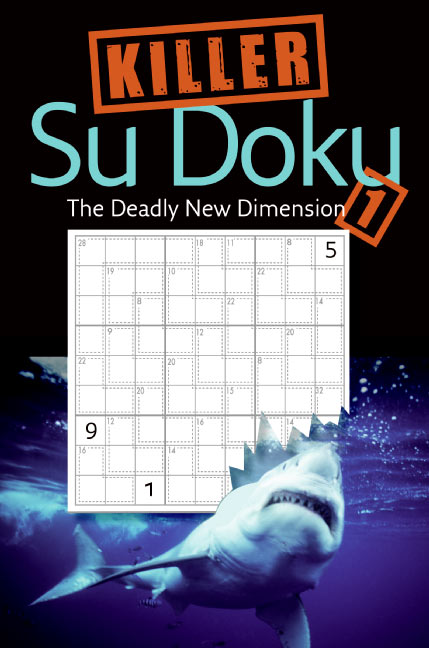 Killer Sudoku 1 : The Deadly New Dimension