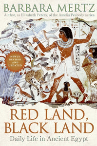 Red Land, Black Land : Daily Life in Ancient Egypt