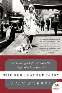 The Red Leather Diary : Reclaiming a Life Through the Pages of a Lost Journal
