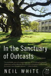 In the Sanctuary of Outcasts : A Memoir