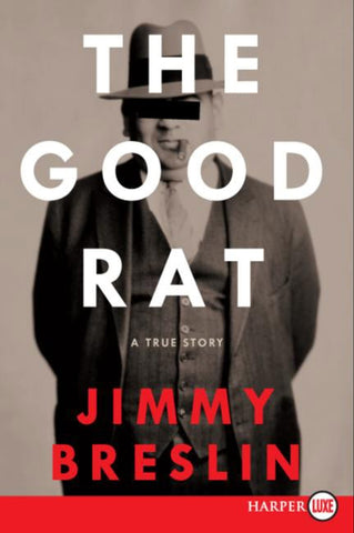The Good Rat : A True Story