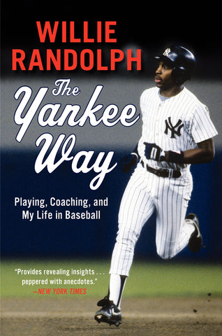 The Yankee Way : Playing, Coaching, and My Life in Baseball