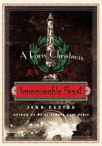 Immoveable Feast : A Paris Christmas