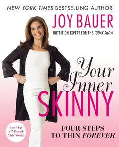 Your Inner Skinny : Four Steps to Thin Forever