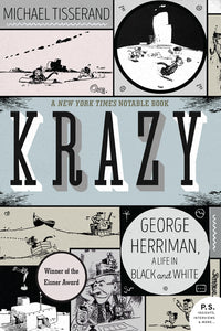 Krazy : George Herriman, a Life in Black and White