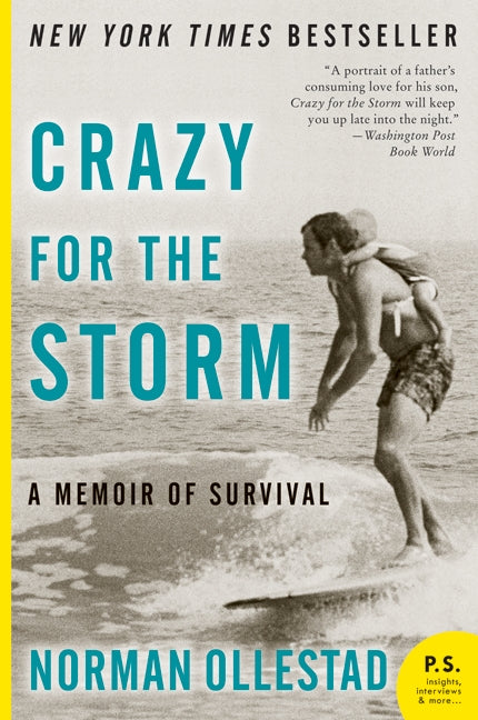 Crazy for the Storm : A Memoir of Survival