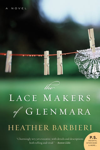 The Lace Makers of Glenmara : A Novel
