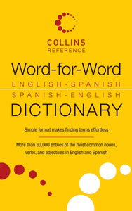 Word-for-Word English-Spanish Spanish-English Dictionary