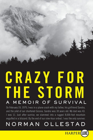 Crazy for the Storm : A Memoir of Survival