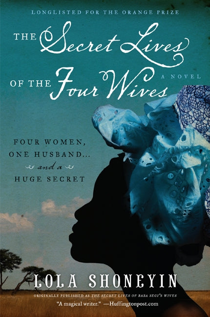 The Secret Lives of the Four Wives : A Novel