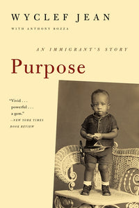 Purpose : An Immigrant's Story