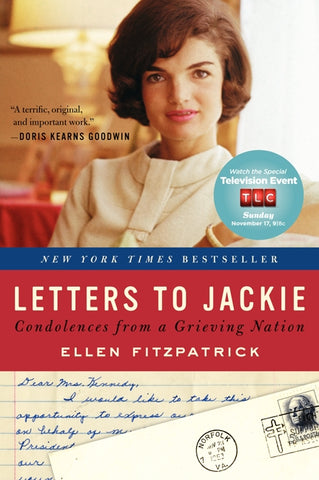 Letters to Jackie : Condolences from a Grieving Nation