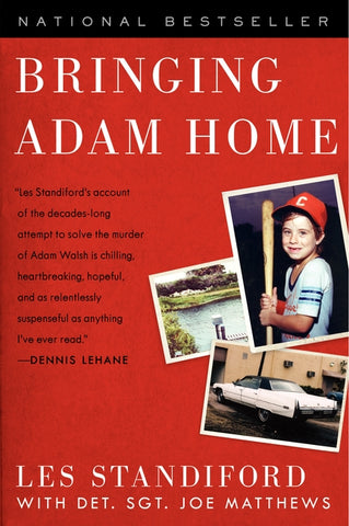 Bringing Adam Home : The Abduction That Changed America