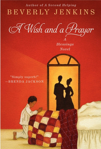 A Wish and a Prayer : A Blessings Novel