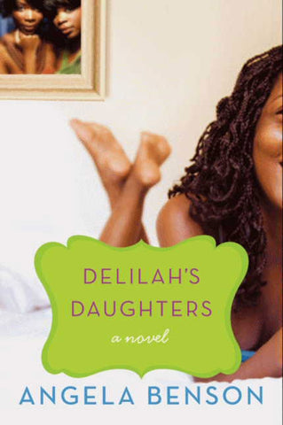 Delilah's Daughters : A Novel