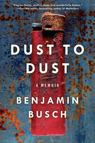 Dust to Dust : A Memoir