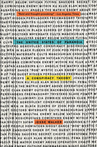 The United States of Paranoia : A Conspiracy Theory