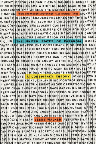 The United States of Paranoia : A Conspiracy Theory