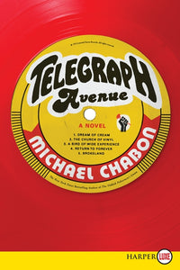 Telegraph Avenue : A Novel