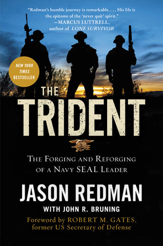 The Trident : The Forging and Reforging of a Navy SEAL Leader