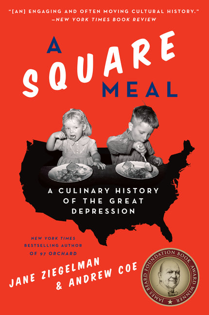 A Square Meal : A Culinary History of the Great Depression