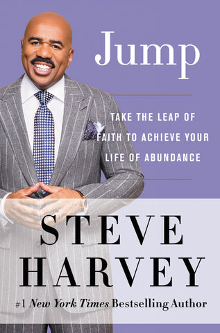 Jump : Take the Leap of Faith to Achieve Your Life of Abundance