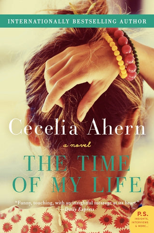 The Time of My Life : A Novel