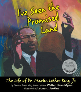 I've Seen the Promised Land : The Life of Dr. Martin Luther King, Jr.