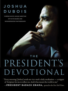 The President's Devotional : The Daily Readings That Inspired President Obama